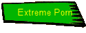 Click Here For Free Extreme Porn!
