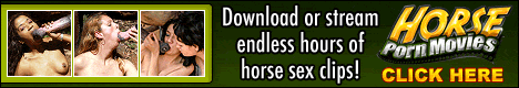 I'm always amazed when I see a girl take on a giant horse cock, but the girls at www.horsepornmovies.com take the cake. I almost crapped my pants when I saw a woman deep throat a stallion without as much as a gag. She then jerked off that horse until her face was covered in cum. Seeing this in DVD quality was a special sight indeed. Add to the mix fast reliable servers and easy navigation and you're in horse heaven